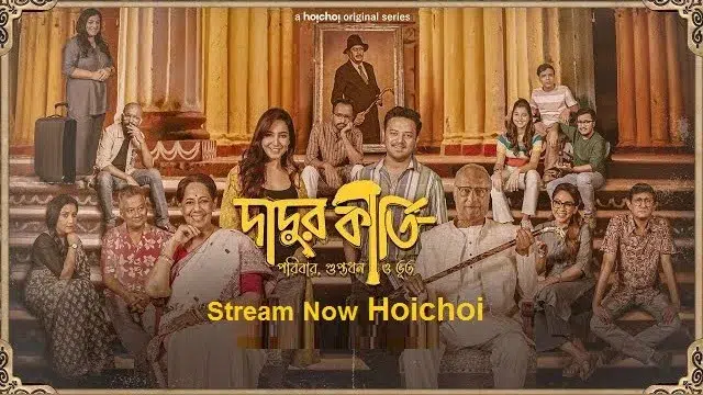 Dadur Kirti (2024) – Bangla Web Series – Hoichoi (Web-DL)