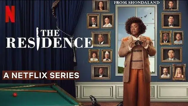 The Residence (2025) – Hindi Dubbed Web Series – Netflix The Residence (2025) – Hindi Dubbed Web Series – Netflix