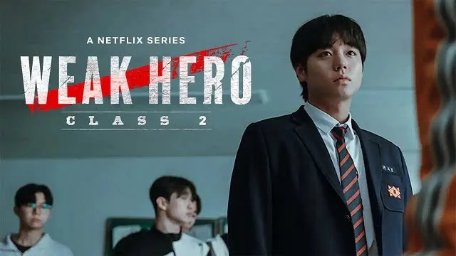 Weak Hero Class 2 (2025) – Hindi Dubbed Movie – Netflix (Web-DL)