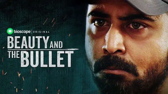 Beauty and The Bullet (2019) – Bangla Web Series – Bongo (Web-DL)