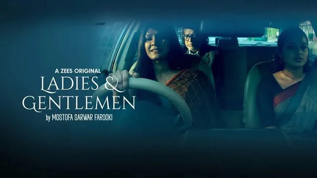 Ladies & Gentlemen (2021) – Bangla Web Series – Zee5 (Web-DL)