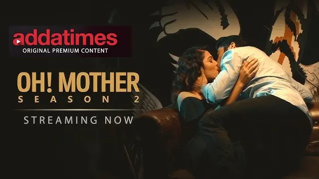 Oh Mother Season 2 (2019) – Bangla Web Series – Addatimes (Web-DL)