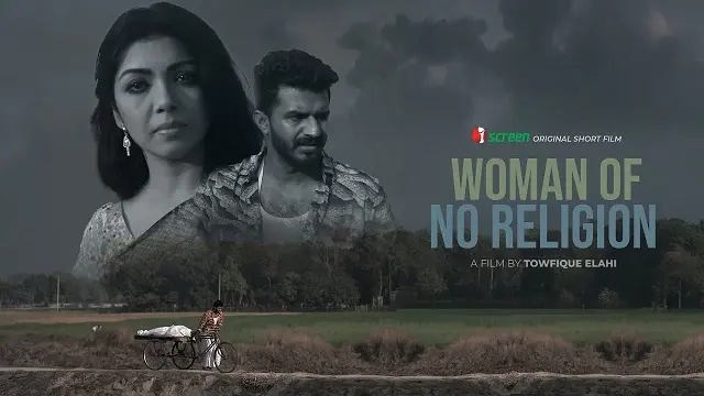 Woman Of No Religion (2025) – Bangla Short Film – iScreen (Web-DL)