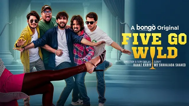 Five Go Wild (2025) – Bangla Natok – Bongo (Web-DL)