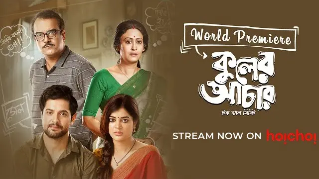 Kuler Achaar (2022) – Bangla Movie – Hoichoi (Web-DL)