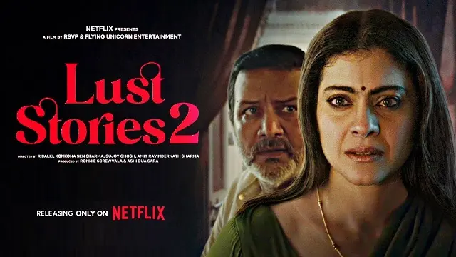 Lust Stories 2 (2023) – Hindi Movie – Netflix (Web-DL)