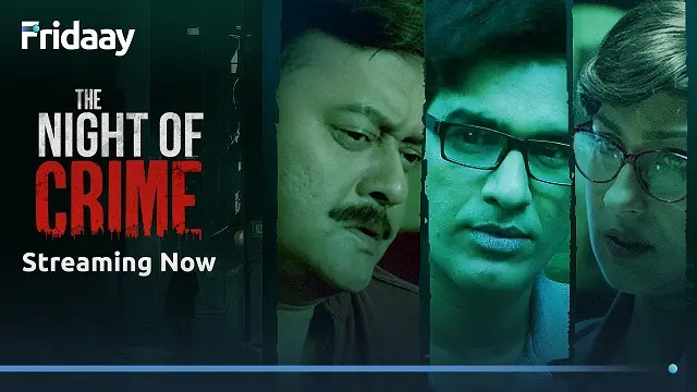 The Night of Crime (2024) – Bangla Web Series – Fridaay (Web-DL)
