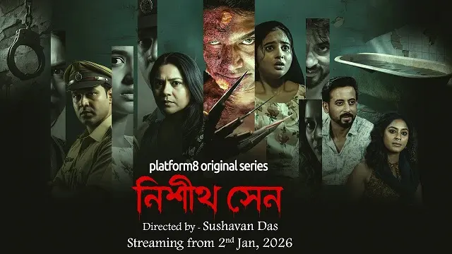 Nishith Sen (2026) – Bangla Web Series – Platform8 (Web-DL)